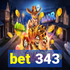 bet 343